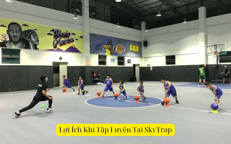 Lợi Ích Khi Tập Luyện Tại SkyTrap