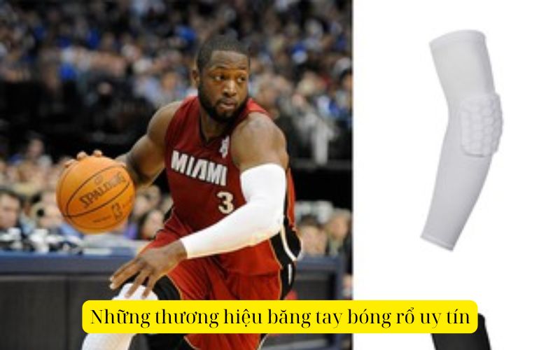 Những thương hiệu băng tay bóng rổ uy tín