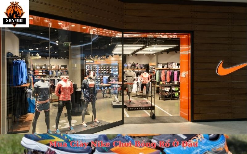 Mua Giày Nike Chơi Bóng Rổ Ở Đâu